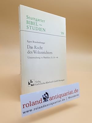 Imagen del vendedor de Das Recht des Weltenrichters. Untersuchungen zu Matthus 25,31 -46. Stuttgart, KBW, a la venta por Roland Antiquariat UG haftungsbeschrnkt