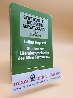 Seller image for Studien zur Literaturgeschichte des Alten Testaments. Stuttgart, KBW, for sale by Roland Antiquariat UG haftungsbeschrnkt