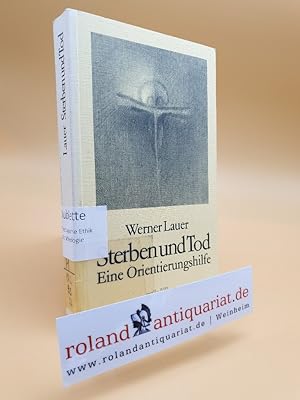 Seller image for Sterben und Tod. Eine Orientierungshilfe for sale by Roland Antiquariat UG haftungsbeschrnkt