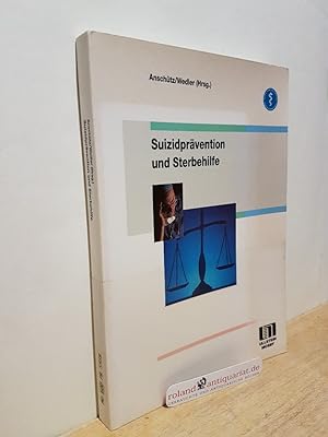 Bild des Verkufers fr Suizidprvention und Sterbehilfe / Anschtz/Wedler (Hrsg.) zum Verkauf von Roland Antiquariat UG haftungsbeschrnkt