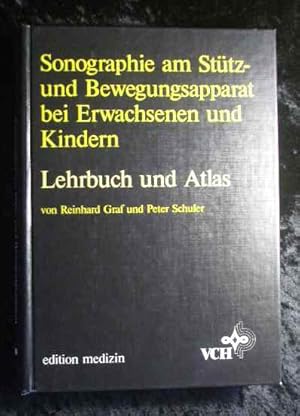 Seller image for Sonographie am Sttz- und Bewegungsapparat bei Erwachsenen und Kindern : Lehrbuch und Atlas. for sale by Roland Antiquariat UG haftungsbeschrnkt