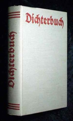 Immagine del venditore per Dichterbuch : Dt. Glaube, dt. Sehnen u. dt. Fhlen in sterreich ; Mit Beitrgen hervorragender sterr. Dichter, erg. durch Biographien u. Bildnisse ; Einl. u. krit. Wrdigung. venduto da Roland Antiquariat UG haftungsbeschrnkt