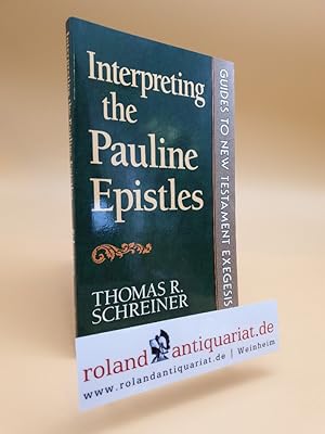 Bild des Verkufers fr Interreting the Pauline Epistles. Grand zum Verkauf von Roland Antiquariat UG haftungsbeschrnkt