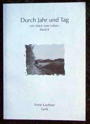 Seller image for Durch Jahr und Tag. Ein Stck vom Leben. Band II. Lyrik. for sale by Roland Antiquariat UG haftungsbeschrnkt