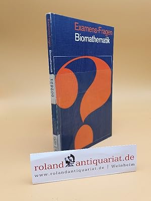 Seller image for Examens-Fragen Biomathematik / hrsg. von A. Heinecke . for sale by Roland Antiquariat UG haftungsbeschrnkt