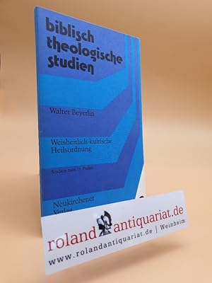 Seller image for Weisheitlich-kultische Heilsordnung. Studien zum 15. Psalm. Neukirchener Verlag, for sale by Roland Antiquariat UG haftungsbeschrnkt