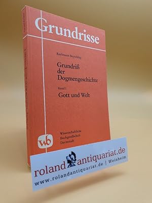 Bild des Verkufers fr Grundri der Dogmengeschichte. Darmstadt, WBG, Bd. zum Verkauf von Roland Antiquariat UG haftungsbeschrnkt