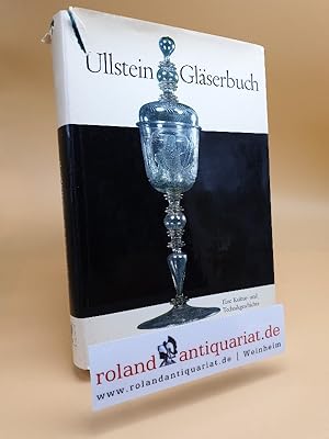 Bild des Verkufers fr Ullstein-Glserbuch : Eine Kultur- u. Technikgeschichte d. Glases zum Verkauf von Roland Antiquariat UG haftungsbeschrnkt