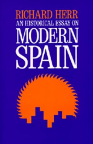 Seller image for Historical Essay on Modern Spain for sale by GreatBookPricesUK