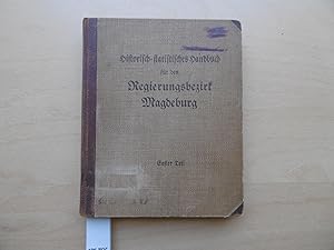 Bild des Verkufers fr Historisch-statistisches Handbuch fr den Regierungsbezirk Magdeburg. Erster Teil Geschichte. zum Verkauf von SinneWerk gGmbH