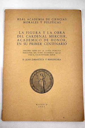 La figura y la obra del Cardenal Mercier, Académico de Honor, en su primer centenario