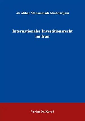 Immagine del venditore per Internationales Investitionsrecht im Iran, venduto da Verlag Dr. Kovac GmbH