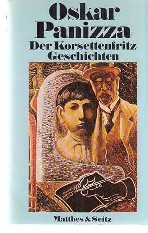 Bild des Verkufers fr Der Korsettenfritz : gesammelte Erzhlungen. Mit e. Beitr. von Bernd Mattheus. zum Verkauf von Fundus-Online GbR Borkert Schwarz Zerfa