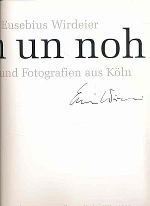 Noh un noh. Texte und Fotografien aus Köln. Und ein Gespräch mit Viktor Böll und Herbert Hoven.