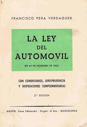 Imagen del vendedor de LA LEY DEL AUTOMOVIL (de 24 de diciembre de 1962) CON COMENTARIOS, JURISPRUDENCIA Y DISPOSICIONES COMPLEMENTARIAS. a la venta por Librera Torren de Rueda