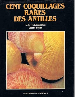 Seller image for CENT COQUILLAGES RARES DES ANTILLES for sale by Librera Torren de Rueda