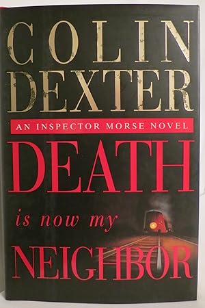 Seller image for DEATH IS NOW MY NEIGHBOR (DJ Protected by a Brand New, Clear, Acid-Free Mylar Cover) for sale by Sage Rare & Collectible Books, IOBA