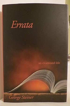 Image du vendeur pour ERRATA An Examined Life (DJ protected by a brand new, clear, acid-free mylar cover) mis en vente par Sage Rare & Collectible Books, IOBA