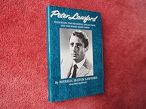 Seller image for PETER LAWFORD - HOLLYWOOD, THE KENNEDYS, THE RAT PACK AND THE WHOLE DAMN THING for sale by Ron Weld Books