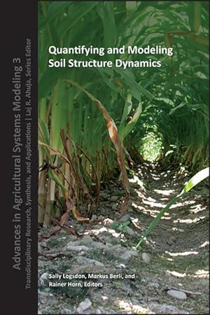 Immagine del venditore per Quantifying and Modeling Soil Structure Dynamics venduto da GreatBookPrices