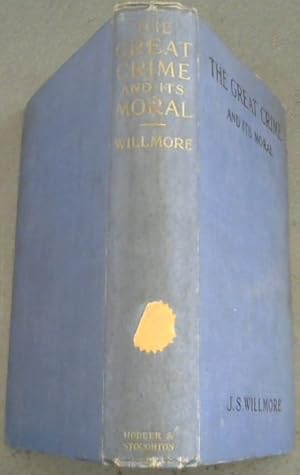 Seller image for The Great Crime & Its Moral for sale by Chapter 1