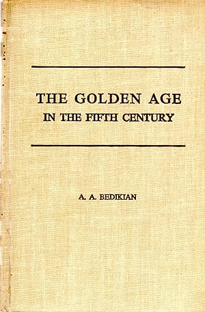 Seller image for Golden Age in the Fifth Century: An Introduction to Armenian Literature in Perspective for sale by Book Booth