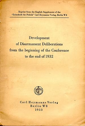 Immagine del venditore per Development of Disarmament Deliberations from the beginning of the Conference to the end of 1932 venduto da Book Booth