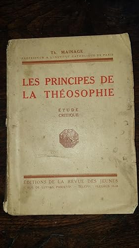 Seller image for Les principes de la Thosophie. Etude critique. (Professeur  l'Institut Catholique de Paris) for sale by AHA BOOKS