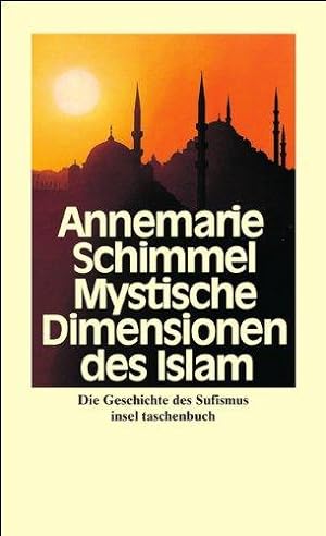 Seller image for Mystische Dimensionen des Islam: Die Geschichte des Sufismus (insel taschenbuch) for sale by Die Wortfreunde - Antiquariat Wirthwein Matthias Wirthwein