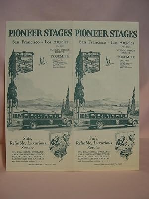 PIONEER STAGES [TIMETABLE], SAN FRANCISCO - LOS ANGELES VIA THE SCENIC RIDGE ROUTE; YOSEMITE, OAK...