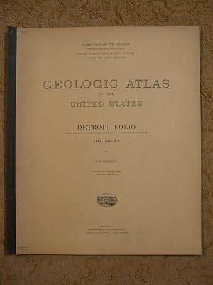 GEOLOGIC ATLAS OF THE UNITED STATES; DETROIT FOLIO; WAYNE, DETROIT, GROSSE POINTE, ROMULUS AND WY...