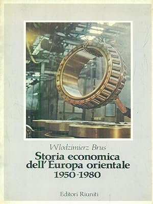 Bild des Verkufers fr Storia economica dell'Europa orientale: 1950-1980 zum Verkauf von Librodifaccia