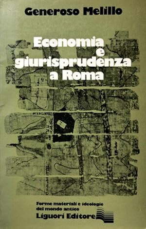 ECONOMIA E GIURISPRUDENZA A ROMA. CONTRIBUTO AL LESSICO ECONOMICO DEI GIURISTI ROMANI