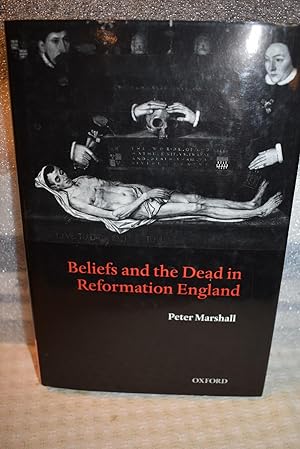 Seller image for Beliefs and the Dead in Reformation England for sale by History Bound LLC