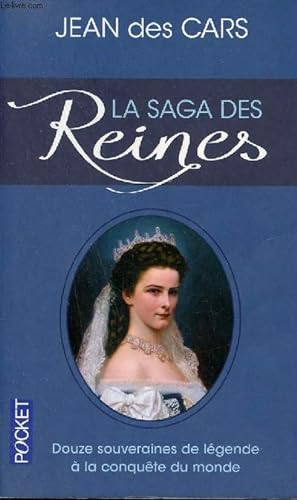 Bild des Verkufers fr La saga des reines - Douze souveraines de lgende  la conqute du monde - Collection Pocket n15711. zum Verkauf von Le-Livre
