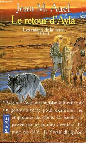 Seller image for Les enfants de la terre - Tome 5 : Le retour d'Ayla - Collection Pocket n3259. for sale by Le-Livre