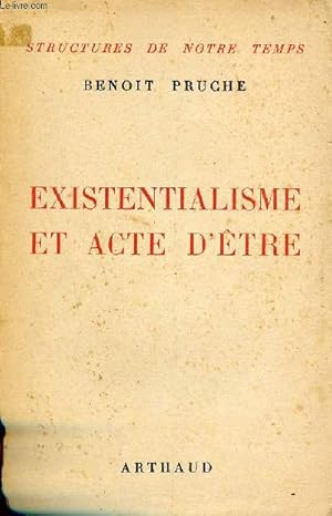 Seller image for Existentialisme et acte d'tre - Collection Structures de notre temps. for sale by Le-Livre