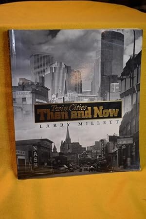 Seller image for Twin Cities Then and Now for sale by History Bound LLC