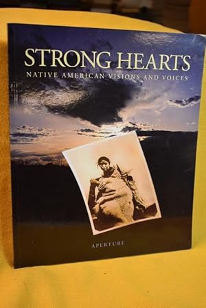Seller image for Strong Hearts : Native American Visions and Voices for sale by History Bound LLC