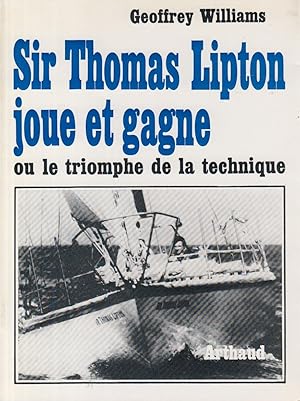 Sir Thomas Lipton joue et gagne