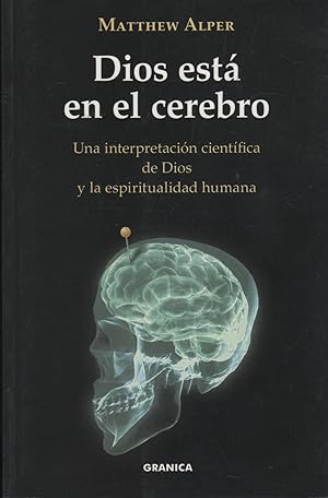 Seller image for DIOS ESTA EN EL CEREBRO UNA EXPLICACION CIENTIFICA DE DIOS Y LA ESPIRITUALIDAD HUMANA. ISBN 9788483580776 for sale by Librera Hijazo