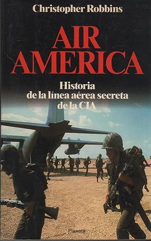 Imagen del vendedor de AIR AMRICA. HISTORIA DE LA LNEA AREA SECRETA DE LA CIA. a la venta por Librera Hijazo