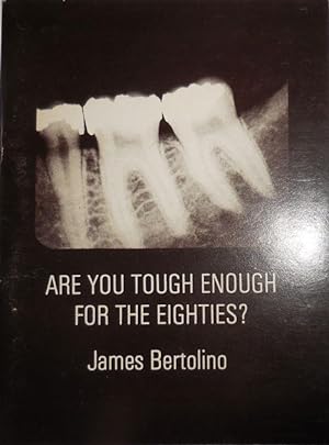 Seller image for Are You Tough Enough For The Eighties? (Inscribed to a Fellow Poet) for sale by Derringer Books, Member ABAA