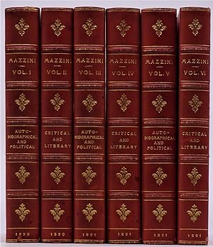 Life and Writings of Joseph Mazzini. A New Edition. In Six Volumes