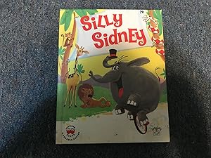 Seller image for SILLY SIDNEY for sale by Betty Mittendorf /Tiffany Power BKSLINEN