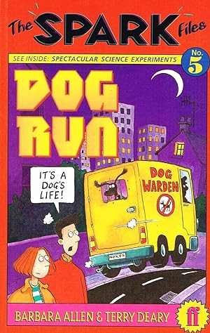 Seller image for The Spark Files : Dog Run : Book 5 In The Series : for sale by Sapphire Books