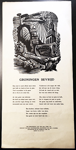 Groningen bevrijd. Ter herinnering aan den 16den April 1945. (Rijmprent met een houtsnede van Abe...