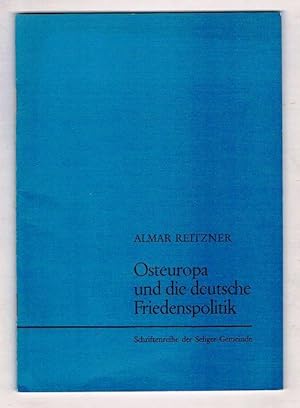 Osteuropa und die deutsche Friedenspolitik - nach den Ereignissen in Prag.