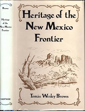 Seller image for Heritage of the New Mexico Frontier for sale by Back of Beyond Books WH