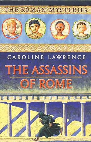 The Assassins Of Rome : Book 4 In The Roman Mysteries Series :